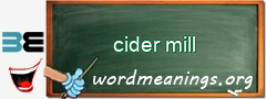 WordMeaning blackboard for cider mill